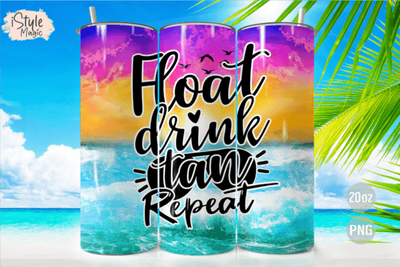 Float Drink Tan Repeat: Your Summer Tumbler Design